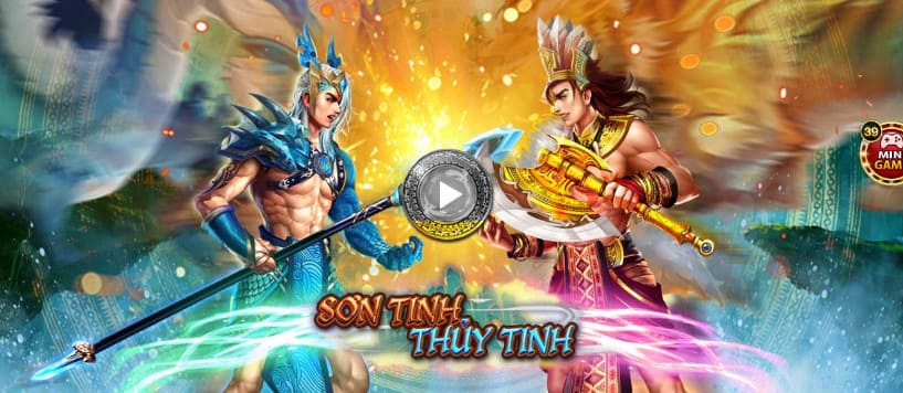 Sơn Tinh Thủy Tinh là một trong những trò chơi nổi bật tại 78Win