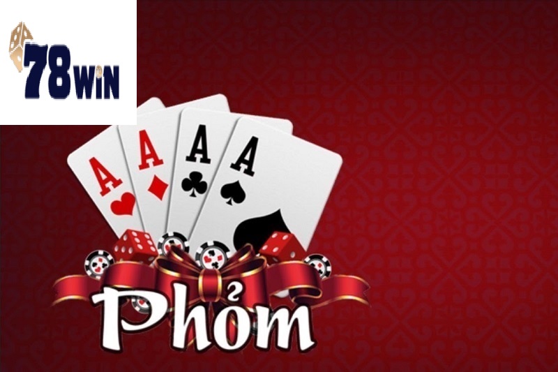 Tìm hiểu về những thuật ngữ có trong bài phỏm tại 78win