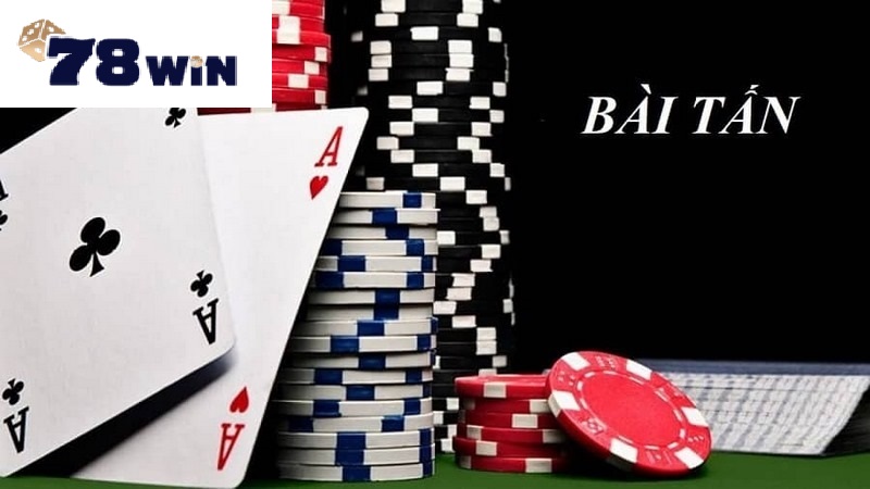 Bài Tấn 78win là gì?