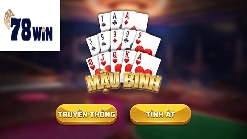 Hướng dẫn đơn giản về cách chơi Mậu Binh