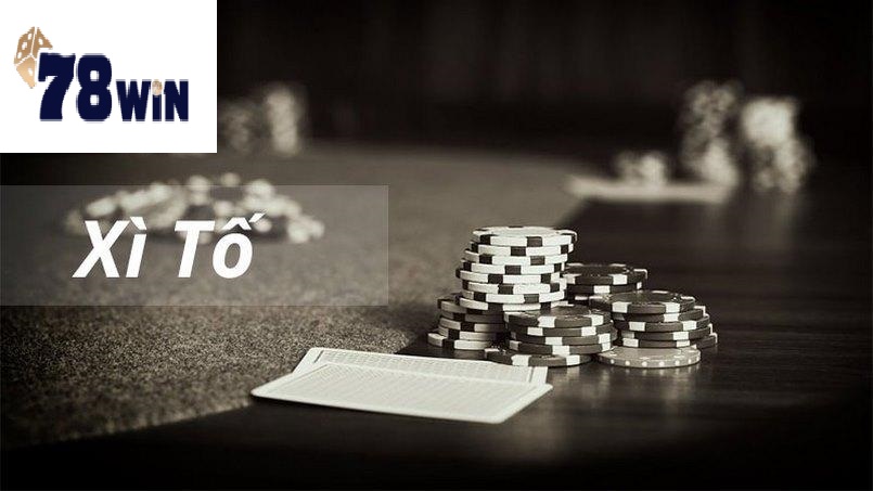 Các loại bộ bài trong Xì Tố 78win